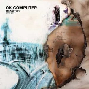 OK Computer OKNOTOK 1997 2017 – Radiohead (1997) [320kbps]