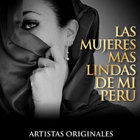 Las Mujeres Más Lindas de Mi Perú – V. A. [160kbps]