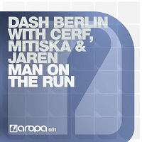 Man On The Run – Dash Berlin with Cerf, Mitiska & Jaren [FLAC]