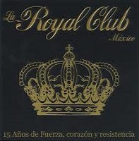 15 Años De Fuerza, Corazón y Resistencia – Royal Club [180kbps]