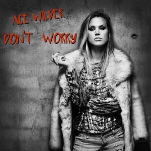 Don’t Worry [CD Single] – Ace Wilder [320kbps]
