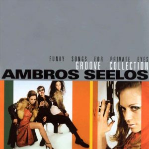 Groove Collection – Ambros Seelos [320kbps]