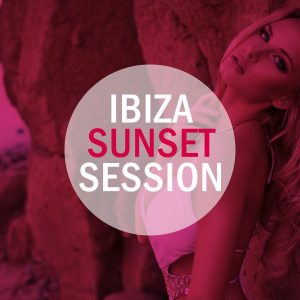 Ibiza Sunset Session – V. A. [320kbps]