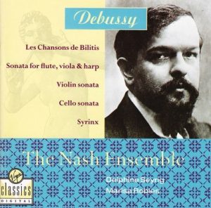 Debussy – Les Chansons De Bilitis, Sonata For Flute, Viola & Harp, Violin Sonata, Cello Sonata, Syrinx – The Nash Ensemble [FLAC]