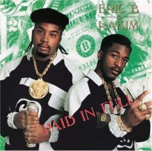 Paid In Full (Platinum Edition 2xCD) – Eric B. & Rakim (1987-1998) [320kbps]