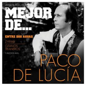 Lo mejor de Paco de Lucía – Paco de Lucía [320kbps]