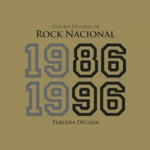 4 Décadas De Rock Nacional (1986-1996) – V. A. [320kbps]