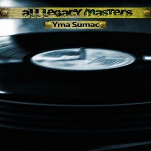 All Legacy Masters – Yma Súmac [320kbps]
