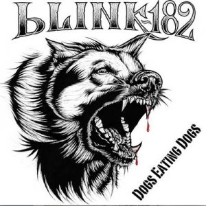 Dogs Eating Dogs – blink-182 [320kbps]