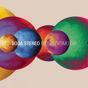 En el Séptimo Día (SEP7IMO DIA) – Soda Stereo [320kbps]