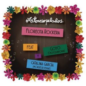Florecita Rockera (Radio Edit) – Aterciopelados, Goyo, Catalina García [320kbps]
