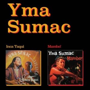 Inca Taqui + Mambo! (Bonus Track Version) – Yma Súmac [320kbps]