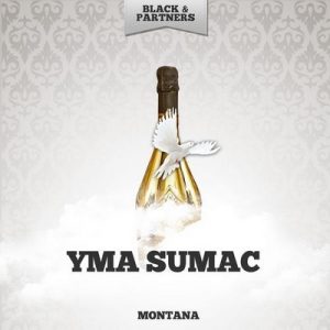 Montana – Yma Súmac [320kbps]