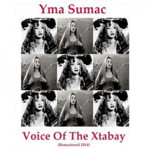 Voice Of The Xtabay – Yma Súmac [320kbps]