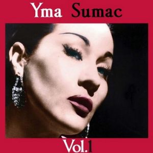 Yma Sumac, Vol. 1 – Yma Súmac [320kbps]