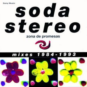 Zona de Promesas (Mixes 1984 – 1993) – Soda Stereo [320kbps]