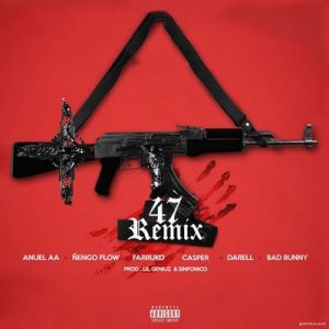 47 (Remix) – Anuel Aa, Ñengo Flow, Farruko, Casper, Darell, Bad Bunny, Lil Geniuz, Sinfonico [320kbps]