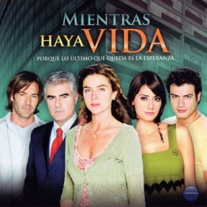 Mientras Haya Vida, Porque Lo Ultimo Que Queda Es la Esperanza (Música de la Serie Original de TV) – V. A. [320kbps]