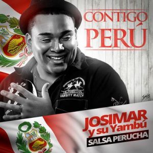Contigo Peru – Josimar y su Yambú [320kbps]