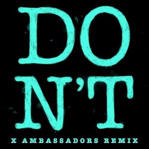 Don’t (Xambassadors Remix) (Xambassadors Remix) – Ed Sheeran [320kbps]