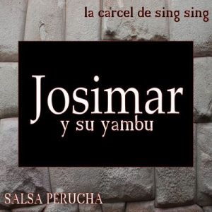 La Cárcel de Sing Sing – Josimar y su Yambú [320kbps]