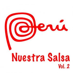 Perú Nuestra Salsa, Vol. 2 – V. A. [320kbps]