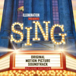 Sing (Original Motion Picture Soundtrack Deluxe) – V. A. [320kbps]