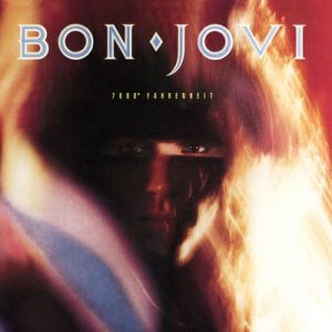 7800º Fahrenheit (Remastered) – Bon Jovi [320kbps]