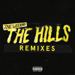 The Hills Remixes – The Weeknd [320kbps]