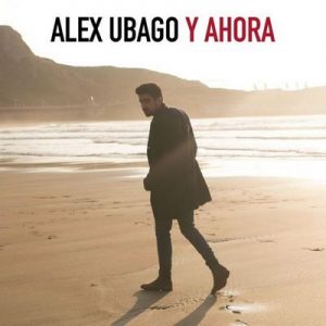 Y ahora – Álex Ubago [320kbps]
