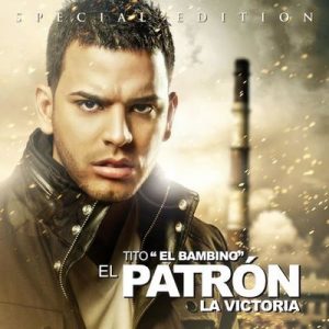El Patrón – Tito “el Bambino” [320kbps]