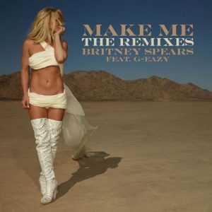 Make Me… (feat. G-Eazy) [The Remixes] – Britney Spears, G-Eazy [320kbps]