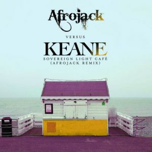 Sovereign Light Café (Afrojack Remix) – Keane [320kbps]