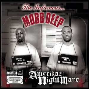 Amerikaz Nightmare – Mobb Deep [320kbps]