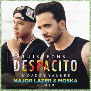 Despacito (Major Lazer & MOSKA Remix) – Luis Fonsi, Daddy Yankee [320kbps]