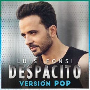 Despacito (Versión Pop) – Luis Fonsi [320kbps]