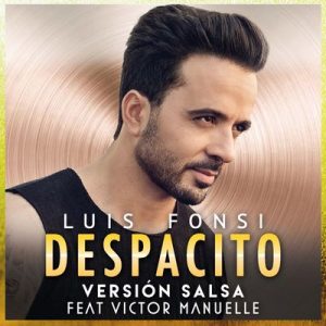 Despacito (Versión Salsa) – Luis Fonsi, Victor Manuelle [320kbps]