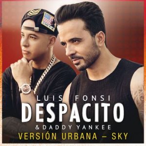 Despacito (Versión UrbanaSky) – Luis Fonsi, Daddy Yankee [320kbps]