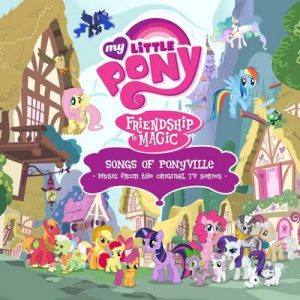 Songs of Ponyville (Español) [Music from the Original TV Series] – My little Pony [320kbps]