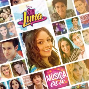 Soy Luna – Música en ti (Música de la serie de Disney Channel) – Elenco de Soy Luna [FLAC] [16bits]