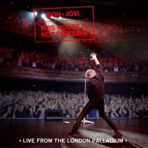 This House Is Not For Sale (Live From The London Palladium) – Bon Jovi [16bits]