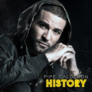 History – Pipe Calderón [16bits]