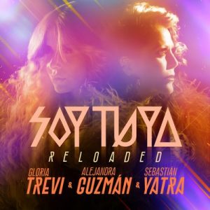 Soy Tuya (Reloaded) – Gloria Trevi, Alejandra Guzman, Sebastián Yatra [16bits]
