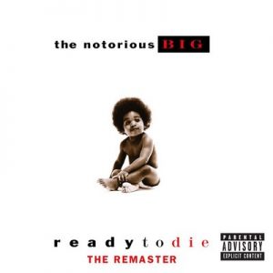 Ready To Die The Remaster [18 Tracks] – The Notorious B.I.G. [16bits]