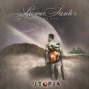 Utopia – Romeo Santos [320kbps]