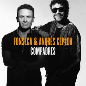 Compadres (lado F) – Fonseca, Andrés Cepeda [320kbps]