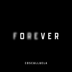 Forever – Cosculluela [320kbps]