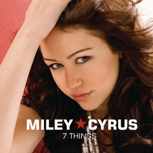 7 Things – Miley Cyrus [320kbps]