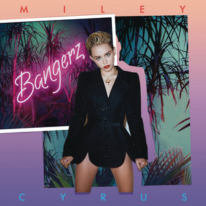 Bangerz (Deluxe Version) – Miley Cyrus [320kbps]