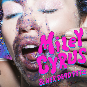 Miley Cyrus & Her Dead Petz – Miley Cyrus [320kbps]